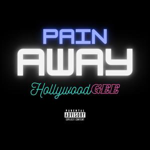 Pain Away (Explicit)