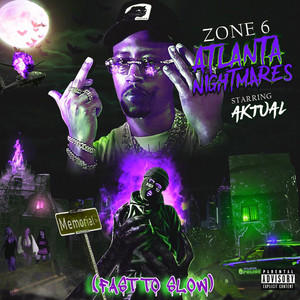 Zone 6 Atlanta Nightmares (Fast to Slow) [Explicit]