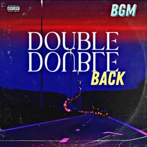 Double Back (feat. JP eyeslow, Tabandzzz & KR ) [Explicit]