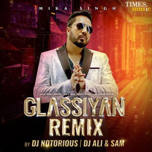 Glassiyan (Dj Notorious and DJ Ali & Sam Remix)