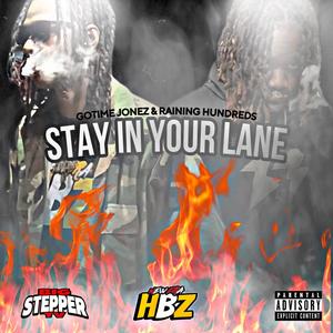 STAY IN YOUR LANE (feat. Raining Hundreds) (Explicit)