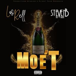 Moet (feat. Steven B The Great) [Explicit]