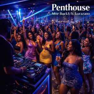 Penthouse (feat. kurazano) (Explicit)
