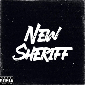New Sheriff (Explicit)