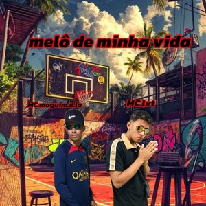 Melô de minha vida