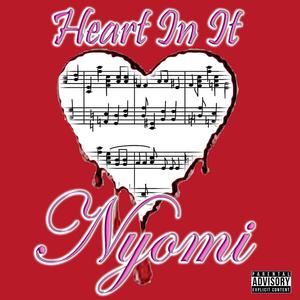 Heart In It (Explicit)