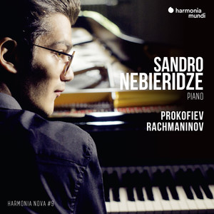 Sandro Nebieridze - Prokofiev & Rachmaninov - harmonia nova #9