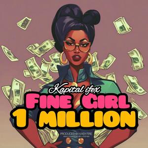 Fine Girl One Million (Explicit)