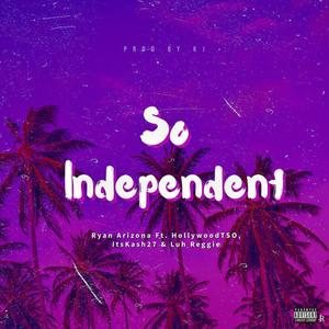 So Independent (Explicit)