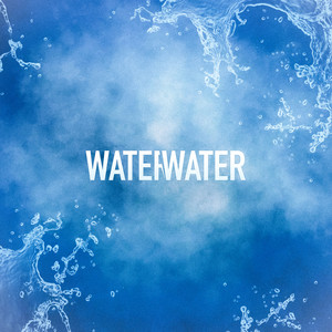 Waterwater (Explicit)