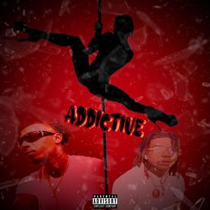 Addictive (feat. BigSamBo & LT)