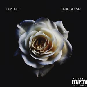 Here For You (Explicit)