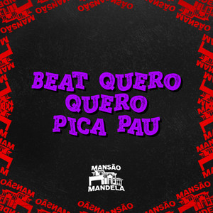 Beat Quero Quero X Pica Pau (Explicit)