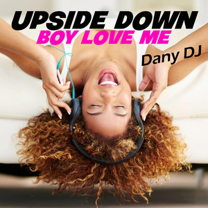 Upside Down / Baby Love Me