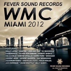 Miami's WMC 2012 - Fever Sound Records Selected by Amin Orf