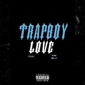 Trapboy Love(feat. Yung Billz) (Explicit)