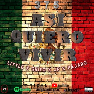 Así quiero vivir (feat. JP 2.0.9) [Explicit]