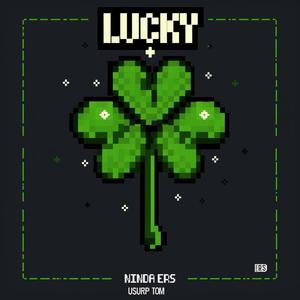 Lucky (feat. Ninda Ers) [Explicit]