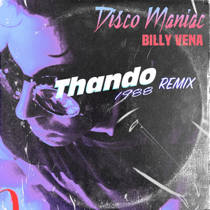 Disco Maniac (Thando1988 Remix)