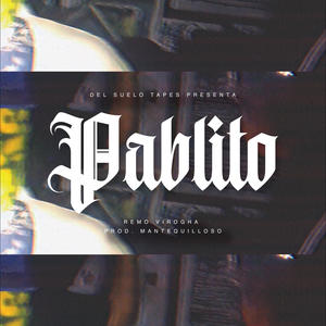 Pablito (Explicit)