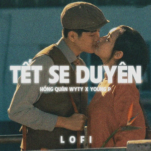 Tết Se Duyên (Lofi)