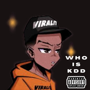 WHO IS KDD??? (Explicit)