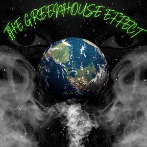 THE GREENHOUSE EFFECT (Explicit)