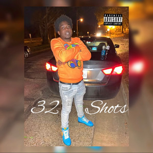 32 Shots (Explicit)