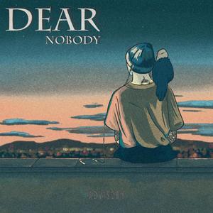 Dear Nobody (Explicit)