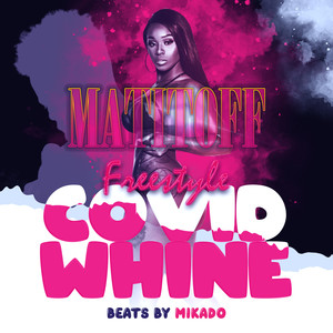 Covid Whine(Freestyle) (Explicit)