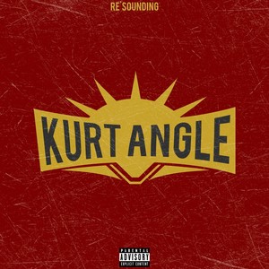 Kurt Angle (Explicit)