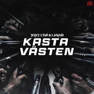 Kasta västen (feat. Toni M & Parana) [Explicit]