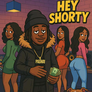 Hey Shorty (Explicit)