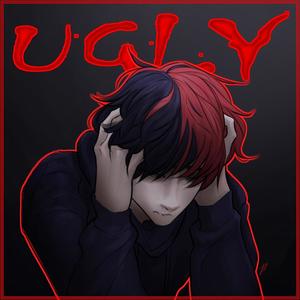 UGLY (Explicit)