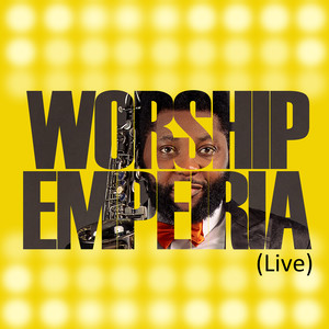 Worship Empeiria (Live)