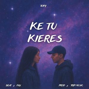 KE TU KIERES