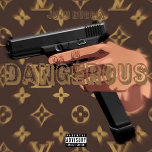 Dangerous (feat. 247 Mari) [Explicit]