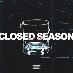 Closed Season (Explicit)