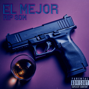El Mejor (Explicit)