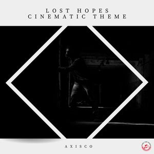 Lost Hopes Cinematic Theme (Original Mix)