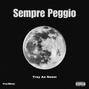 Sempre Peggio (feat. Æ, Neem750 & Prod. BBeats) [Explicit]