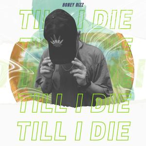 Til I Die (Explicit)