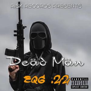 Deäd Män (Explicit)