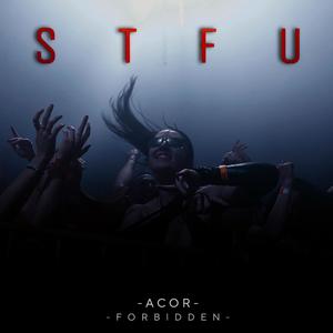 STFU (feat. FORBIDDEN) (Explicit)