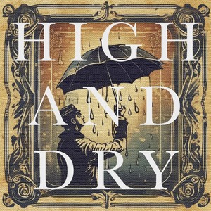 High and Dry