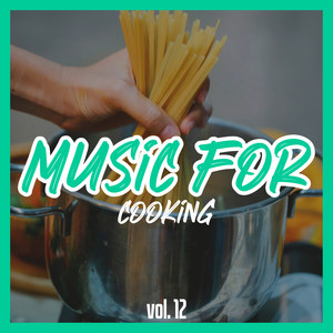 Music for Cooking, Vol. 12