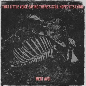 That Little Voice Saying There's Still Hope? It's Lying. (Explicit)