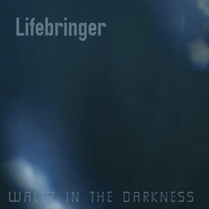 Waltz In The Darkness