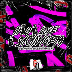 Não É Love É Sacanagem (Explicit)