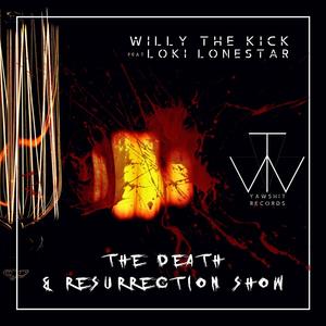The Death & Resurrection Show (feat. Willy The Kick) (Killing Joke VERSION)